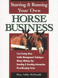 Starting And Running Your Own Horse Business Book