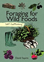Self Sufficiency: Foraging For Wild Foods Book