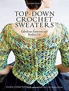 Top Down Crochet Sweaters Book