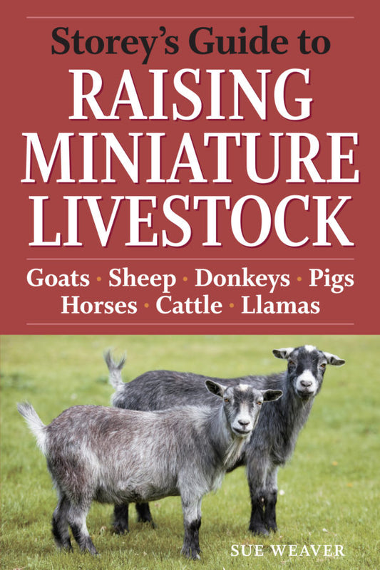 Storey'S Guide To Raising Miniature Livestock Book